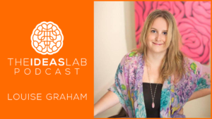 Louise Graham on the ideas lab podcast with John Williams