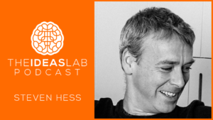 Steven Hess banner for the ideas lab podcast with john williams