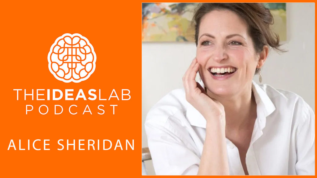 Alice-Sheridan-3-keys-to-succeeding-as-an-artist-on-the-ideas-lab-podcast-for-entrepreneurs-with-John-Williams
