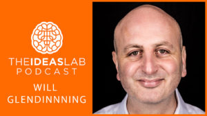 The Future of Live Events with NATO summit director Will Glendinning [#38] The Ideas Lab Podcast