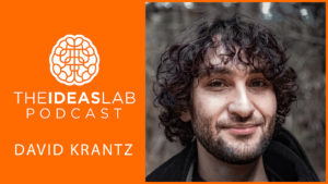Genetics, Psychedelics and the future of personalised health with David Krantz [#48] The Ideas Lab Podcast